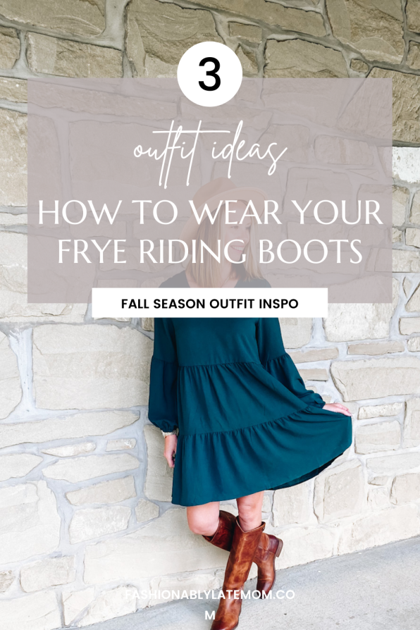 Frye Riding Boots for Fall featured by top Pittsburgh mom fashion blogger, Fashionably Late Mom
