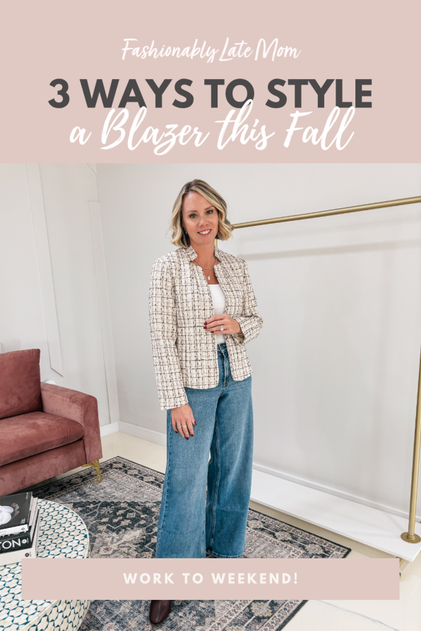 3 Ways to Style a Blazer This Fall (Work to Weekend)